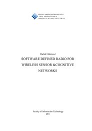 SOFTWARE DEFINED RADIO FOR WIRELESS SENSOR &amp;COGNITIVE NETWORKS Shahid Mahmood