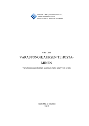 VARASTONOHJAUKSEN TEHOSTA- MINEN Niko Lahti Varastointisuunnitelman luominen ABC-analyysin avulla