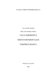 VAUVAHIERONTA TERVEYDENHOITAJAN NÄKÖKULMASTA VAASAN AMMATTIKORKEAKOULU