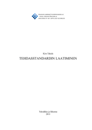 TEHDASSTANDARDIN LAATIMINEN Kim Takala Tekniikka ja liikenne 2013