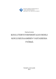 KOULUTERVEYDENHOITAJAN ROOLI KOULUKIUSAAMISEN VASTAISESSA TYÖSSÄ Pauliina Koskela