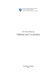 VIERASLAJIT VAASASSA Ville-Pekka Vähäkuopus  Tekniikka ja liikenne