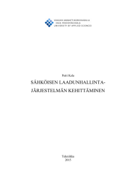 SÄHKÖISEN LAADUNHALLINTA- JÄRJESTELMÄN KEHITTÄMINEN Petri Kela Tekniikka