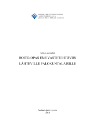 HOITO-OPAS ENSIVASTETEHTÄVIIN LÄHTEVILLE PALOKUNTALAISILLE  Miia Auressalmi