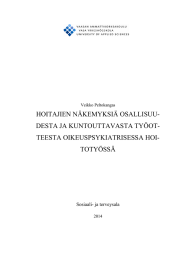 HOITAJIEN N&Auml;KEMYKSI&Auml; OSALLISUU- DESTA JA KUNTOUTTAVASTA TY&Ouml;OT- TEESTA OIKEUSPSYKIATRISESSA HOI- TOTY&Ouml;SS&Auml;
