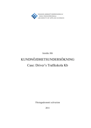 KUNDNÖJDHETSUNDERSÖKNING Case: Driver’s Trafikskola Kb  Jannike Jåfs