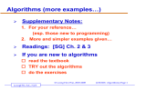 Algorithms (more examples…) Supplementary Notes: Readings:  [SG] Ch. 2 &amp; 3