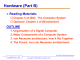 Hardware (Part B) Reading Materials: OUTLINE