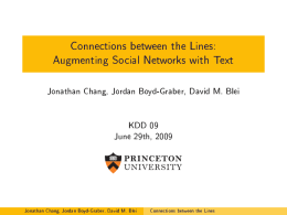 Connections between the Lines: Augmenting Social Networks with Text KDD 09