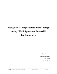 MongoDB Backup/Restore Methodology using IBM® Spectrum Protect™ for Linux on z