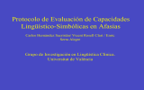 Protocolo de Evaluación de Capacidades Lingüístico-Simbólicas en Afasias Universitat de València