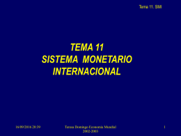 TEMA 11 SISTEMA  MONETARIO INTERNACIONAL Tema 11. SMI