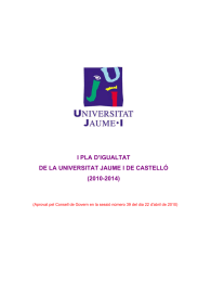 I PLA D’IGUALTAT DE LA UNIVERSITAT JAUME I DE CASTELLÓ (2010-2014)