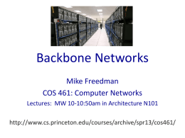 Backbone Networks Mike Freedman COS 461: Computer Networks