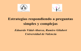 Estrategias respondiendo a preguntas simples y complejas Eduardo Vidal-Abarca, Ramiro Gilabert