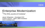 Enterprise Modernization “ The EGL puzzle at Costaisa” – Assistant CIO