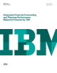 Integrated Financial Forecasting and Planning Performance Blueprint Powered by TM1 IBM Software
