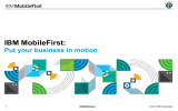 IBM MobileFirst: Put your business in motion #IBMMobile 1
