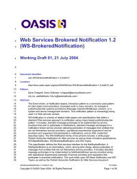 Web Services Brokered Notification 1.2 (WS-BrokeredNotification) Working Draft 01, 21 July 2004