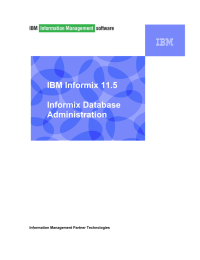 IBM Informix 11.5 Informix Database Administration