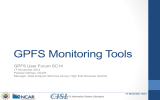 GPFS Monitoring Tools GPFS User Forum SC14 17 November 2014 Pamela Gillman, NCAR