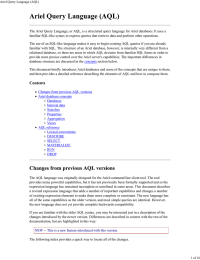 The Ariel Query Language, or AQL, is a structured query... familiar SQL-like syntax to express queries that retrieve data and...