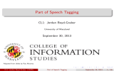 Part of Speech Tagging CL1: Jordan Boyd-Graber September 30, 2013 University of Maryland