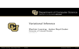 Variational Inference Machine Learning: Jordan Boyd-Graber University of Colorado Boulder LECTURE 19