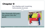 Chapter 9 Developing and Acquiring Information Systems The Nintendo Wii puts