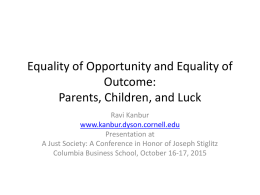 Equality of Opportunity and Equality of Outcome: Parents, Children, and Luck