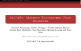 MaTrEx: Machine Translation Using Examples