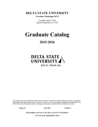 Graduate Catalog 2015-2016 DELTA STATE UNIVERSITY Cleveland, Mississippi 38733