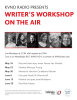 WRITER’S WORKSHOP ON THE AIR  KVNO RADIO PRESENTS