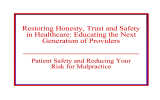 Restoring Honesty, Trust and Safety in Healthcare: Educating the Next