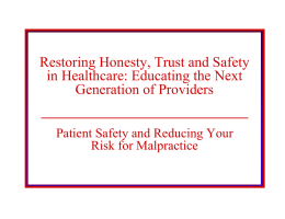 Restoring Honesty, Trust and Safety in Healthcare: Educating the Next