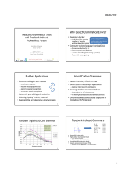 Why Detect Grammatical Errors? 03/10/2011 Detecting Grammatical Errors with Treebank-Induced,