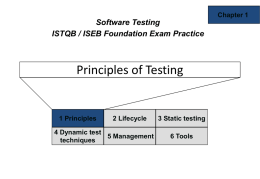 Principles of Testing Software Testing ISTQB / ISEB Foundation Exam Practice Chapter 1