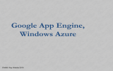 Google App Engine, Windows Azure CA485  Ray Walshe 2015