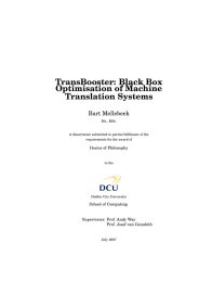 TransBooster: Black Box Optimisation of Machine Translation Systems Bart Mellebeek