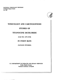 OF TOXICOLOGY AND CARCINOGENESIS STUDIES TITANOCENEDICHLORIDE