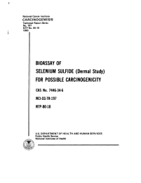 SELENIUM SULFIDE (Dermal Study) FOR POSSIBLE CARCINOGENICITY BIOASSAY OF NCI-CG-TR-197