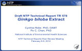 Ginkgo biloba Draft NTP Technical Report TR 578 Cynthia Rider, PhD, DABT