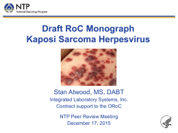 Draft RoC Monograph Kaposi Sarcoma Herpesvirus Stan Atwood, MS, DABT