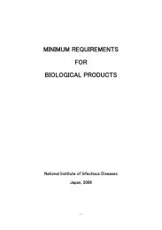 MINIMUM REQUIREMENTS FOR BIOLOGICAL PRODUCTS National Institute of Infectious Diseases