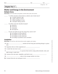 Matter and Energy in the Environment Multiple Choice 1. A.