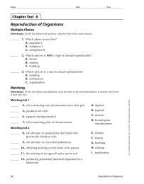Reproduction of Organisms Chapter Test  A  Multiple Choice