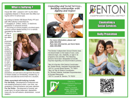 What is bullying ? Counseling and Social Services... Building relationships with
