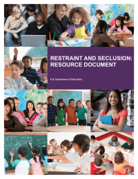 RestRaint and seclusion: R souRce document E