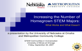 Increasing the Number of Homegrown STEM Majors: and Metropolitan Community College