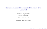 Non-archimedean Dynamics in Dimension One: Lecture 1 Robert L. Benedetto Amherst College